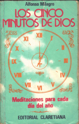 Los Cinco Minutos De Dios - Milagro, Alfonso