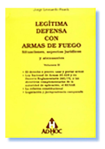 Libro - Legitima Defensa Con Armas De Fuego. Volumen 2 - Fr
