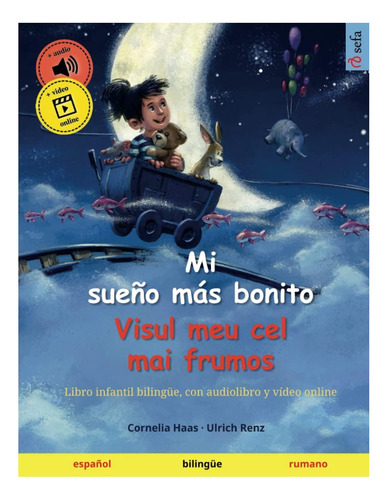 Libro: Mi Sueño Más Bonito ' Visul Meu Cel Mai Frumos (españ