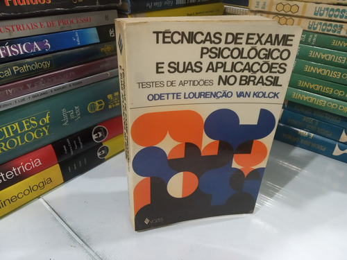 Tecnicas De Exame Psicologico E Suas Aplicações No Brasil