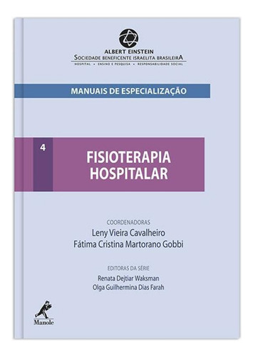 Livro Fisioterapia Hospitalar - Vol.4 - Série Manuais