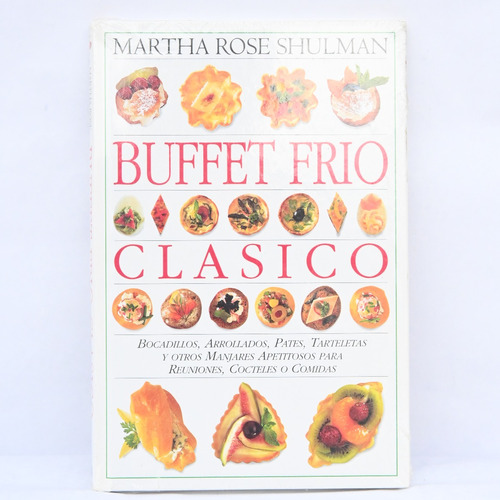 Buffet Frio Clásico De Martha Rose Shulman
