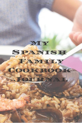 Libro: Mi Diario De Recetas Familiares En Español: Fácil De