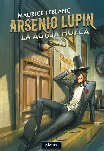 La Aguja Hueca. Una Aventura De Arsenio Lupin