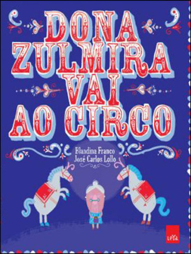 Dona Zulmira Vai Ao Circo