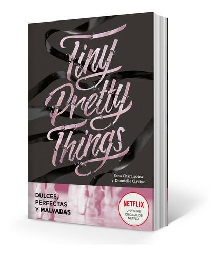 Libro Tiny Pretty Things - Dulces Perfectas Y Malvadas - Ser