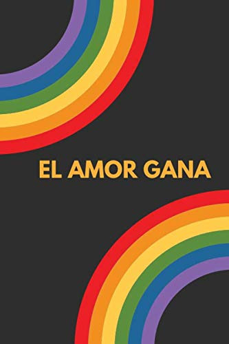 El Amor Gana - Libreta Gay: Regalo Original Gay | Diario Per