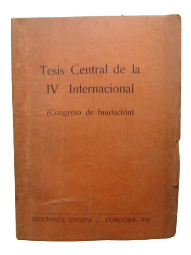 Adp Tesis Central De La Iv Internacional / Ed. Chispa