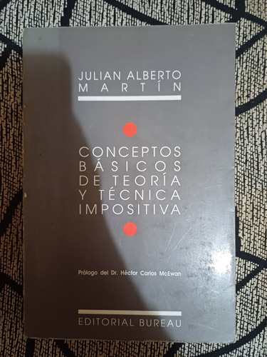 Conceptos Basicos De Teoria Y Tecnica Impositiva - Martin 