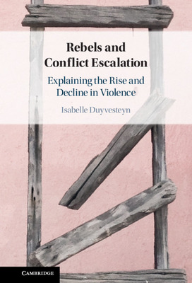 Libro Rebels And Conflict Escalation: Explaining The Rise...