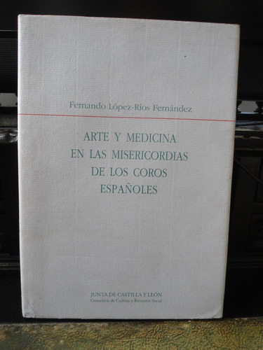 Arte Y Medicina En Las Misericordias De Los Coros Español 
