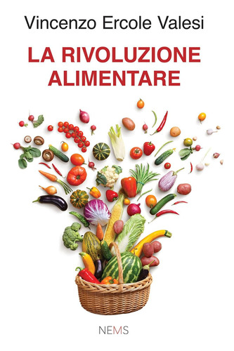 Libro: La Rivoluzione Alimentare (italian Edition)