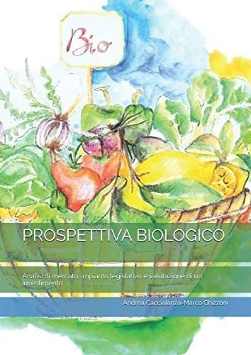 Libro: Prospettiva Biologico: Analisi Di Mercato, Impianto L