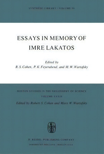Essays In Memory Of Imre Lakatos, De Robert S. Cohen. Editorial Springer, Tapa Blanda En Inglés