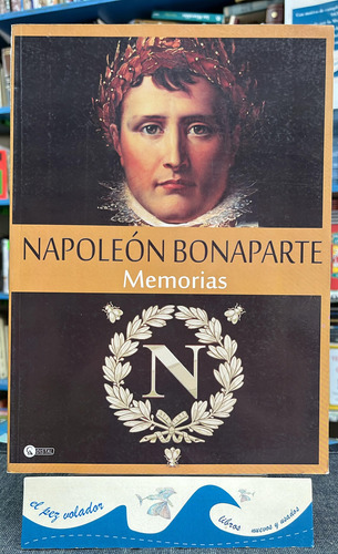 Memorias - Napoleón Bonaparte 