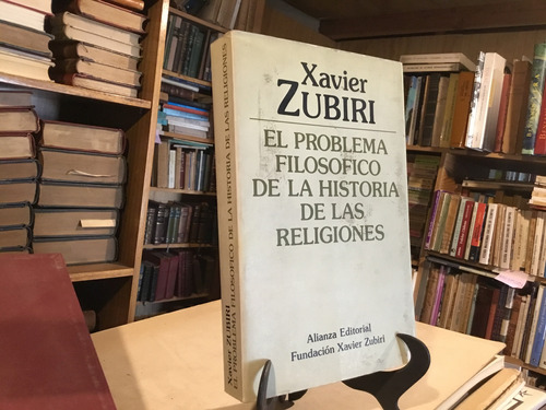 El Problema Filosòfico Historia De Las Religiones. Zubiri