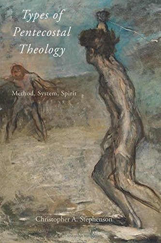 Libro Types Of Pentecostal Theology: Method, System, Spiri