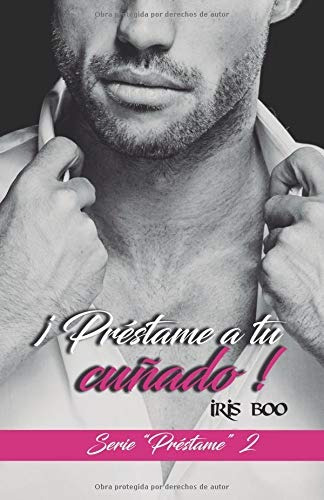 Libro : Préstame A Tu Cuñado (serie Préstame)  - Boo,...