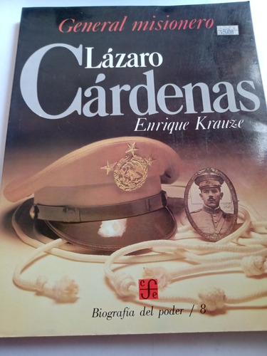 Lázaro Cárdenas Enrique Krauze Biográfico Biografía Fce