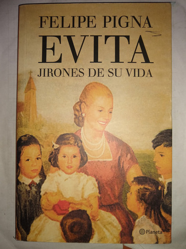 Evita. Jirones De Su Vida