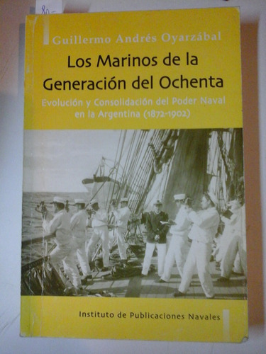 Los Marinos De La Generacion Del Ochenta - Oyarzabal- L231 