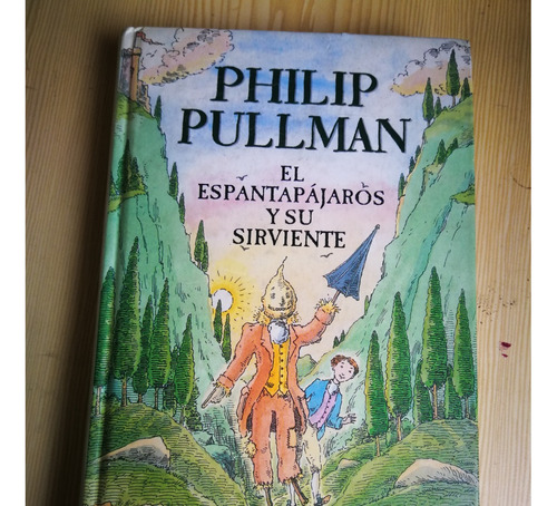 El Espantapájaros Y Su Sirviente, De Phillip Pullman