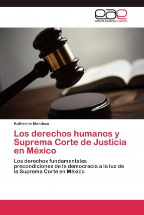 Libro Los Derechos Humanos Y Suprema Corte De Justicia En...