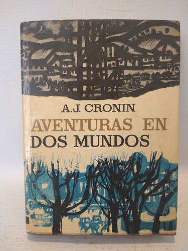 Aventuras En Dos Mundos A J Cronin Planeta 