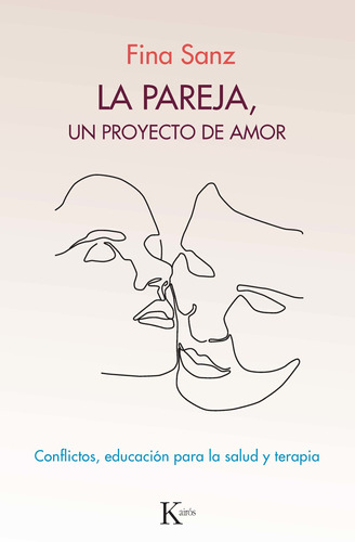 Imagen 1 de 1 de La pareja, un proyecto de amor: Conflictos, educación para la salud y terapia, de SANZ FINA. Editorial Kairos, tapa blanda en español, 2020