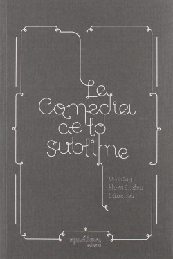 Libro Comedia De Lo Sublime,lade Hernández Sánchez Domingo