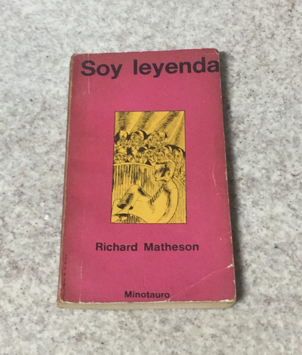 Richard Matheson - Soy Leyenda - Editorial Minotauro
