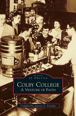 Libro Colby College: A Venture Of Faith - Fotiades, Anest...