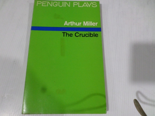 Penguin Plays-arthur Miller-the Crucible 