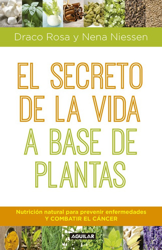El Secreto De La Vida A Base De Plantas