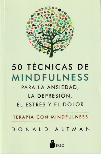 50 Técnicas De Mindfulness. Donald Altman