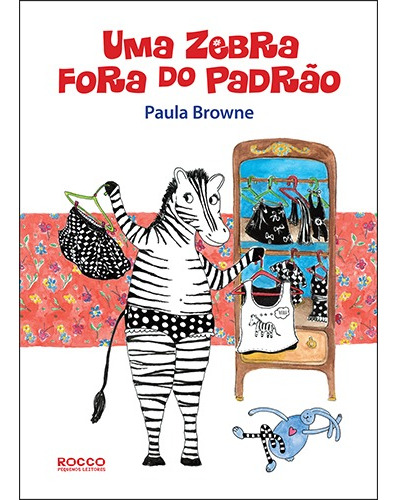 Uma zebra fora do padrão, de Browne, Paula. Editora Rocco Ltda, capa mole em português, 2015