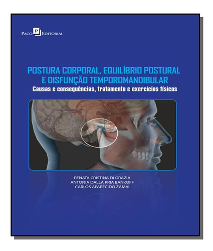 Postura Corporal, Equilibrio Postural E Disfuncao, De Renata Cristina Di Grazia. Editora Paco Editorial, Capa Mole Em Português, 2021