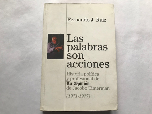Las Palabras Son Acciones - Fernando J. Ruiz
