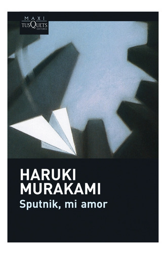 Sputnik Mi Amor  - Haruki Murakami