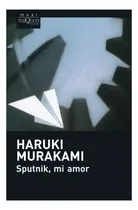 Comprar Sputnik Mi Amor  - Haruki Murakami