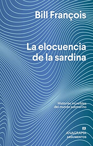 Libro Elocuencia De La Sardina Historias Increibles Del Mund