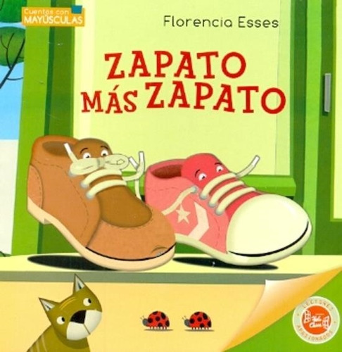 Libro Zapatos Mas Zapatos Cuentos Con Mayusculas - Esses, Fl