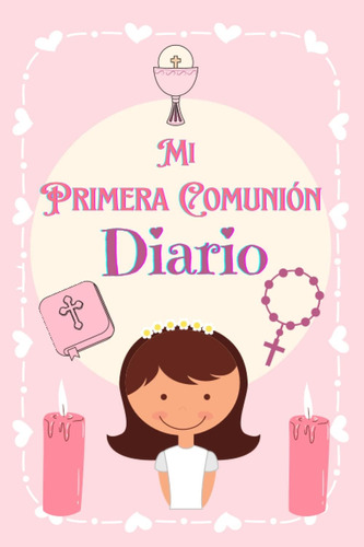 Libro Mi Primera Comunión, Diario: Diario Mi Primera Comu