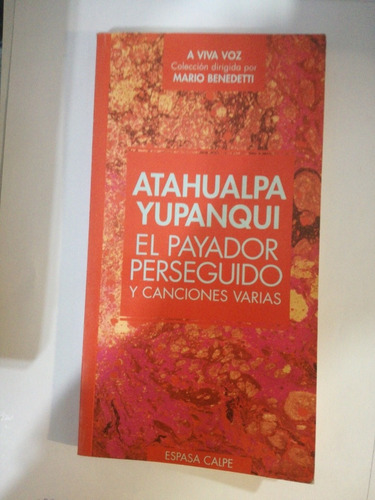 Atahualpa Yupanqui El Payador Perseguido Y Cancio