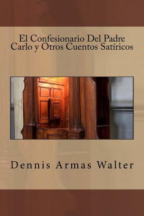 Libro El Confesionario Del Padre Carlo Y Otros Cuentos Sa...
