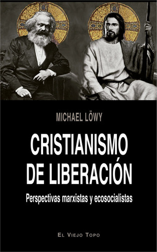 Cristianismo De Liberacion - Lowy,michael