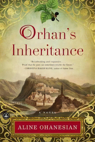 Orhan's Inheritance, De Aline Ohanesian. Editorial Algonquin Books Division Workman, Tapa Blanda En Inglés