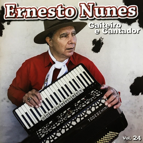 Cd - Ernesto Nunes - Gaiteiro E Cantador Vol. 24