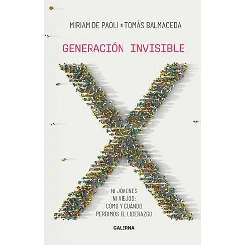 Libro Generacion Invisible - De Paoli Miriam / Balamceda Tom