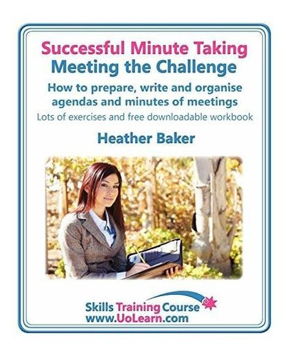 Book : Successful Minute Taking - Meeting The Challenge How